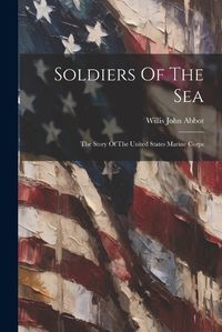 Cover image for Soldiers Of The Sea