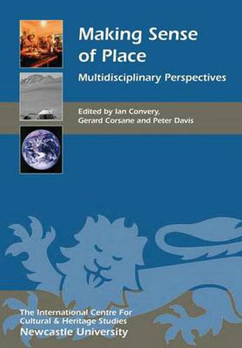 Cover image for Making Sense of Place: Multidisciplinary Perspectives