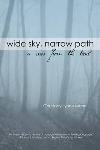 Cover image for Wide Sky, Narrow Path: A View From The Trail