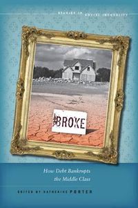 Cover image for Broke: How Debt Bankrupts the Middle Class