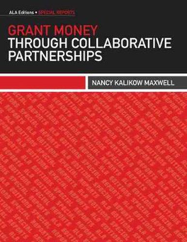 Cover image for Grant Money through Collaborative Partnerships