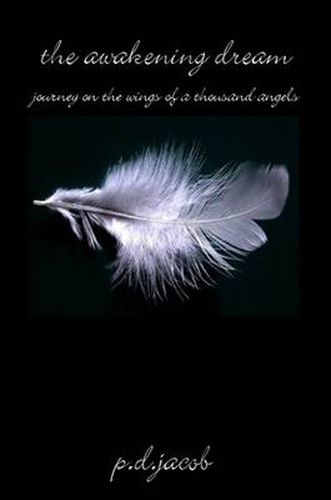 Cover image for THE AWAKENING DREAM - Journey on the Wings of a Thousand Angels