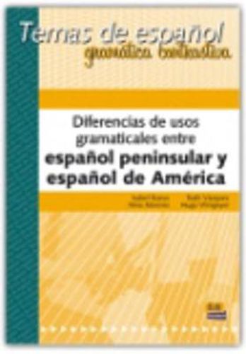 Cover image for Temas de espanol: Dif. de usos gramaticales entre espanol peninsular y de Am