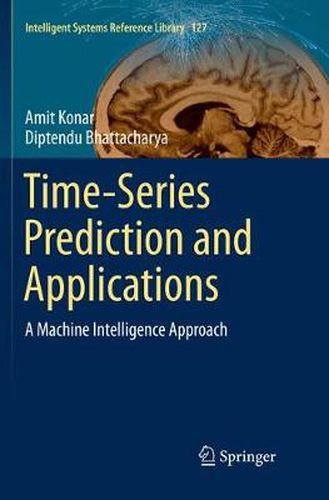 Cover image for Time-Series Prediction and Applications: A Machine Intelligence Approach