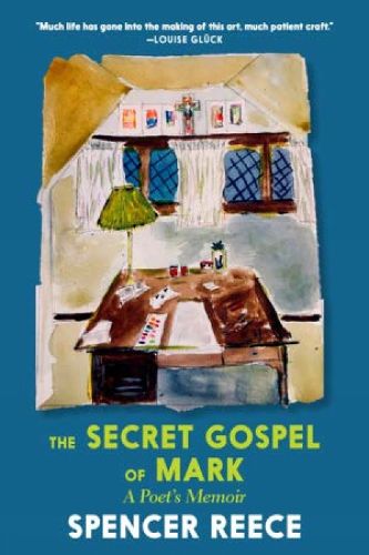 Cover image for The Secret Gospel Of Mark: A Poet's Memoir