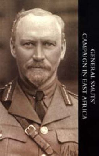 Cover image for General Smuts' Campaign in East Africa