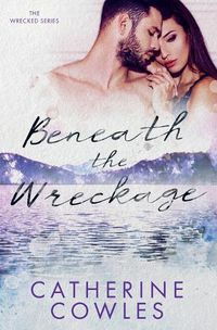 Cover image for Beneath the Wreckage