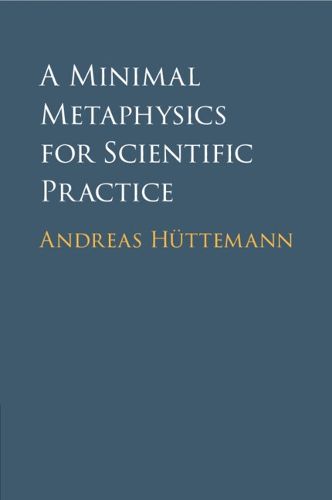 Cover image for A Minimal Metaphysics for Scientific Practice