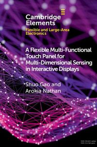 Cover image for A Flexible Multi-Functional Touch Panel for Multi-Dimensional Sensing in Interactive Displays