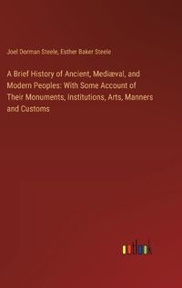 Cover image for A Brief History of Ancient, Mediaeval, and Modern Peoples