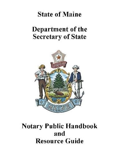 Cover image for Maine Notary Public Handbook and Resource Guide