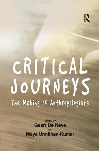 Cover image for Critical Journeys: The Making of Anthropologists