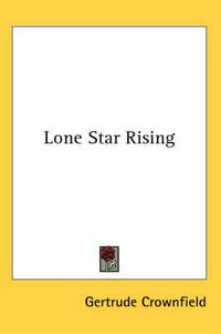 Cover image for Lone Star Rising