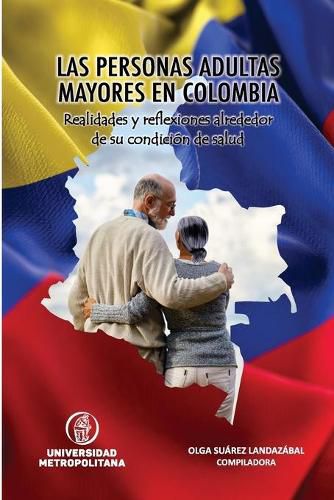 Cover image for Las Personas Adultas Mayores En Colombia