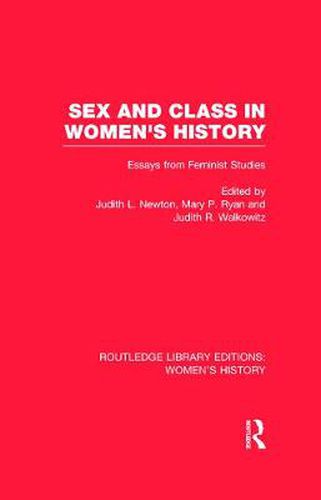 Cover image for Sex and Class in Women's History: Essays from Feminist Studies