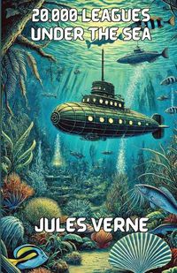 Cover image for 20,000 Leagues Under The Seas(Illustrated)