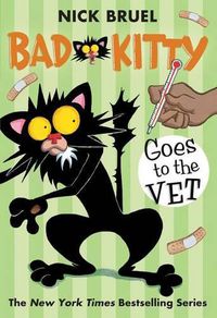 Cover image for Bad Kitty Goes to the Vet