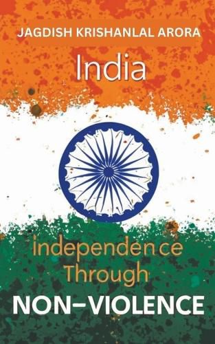 Cover image for India Independence Through Non Violence