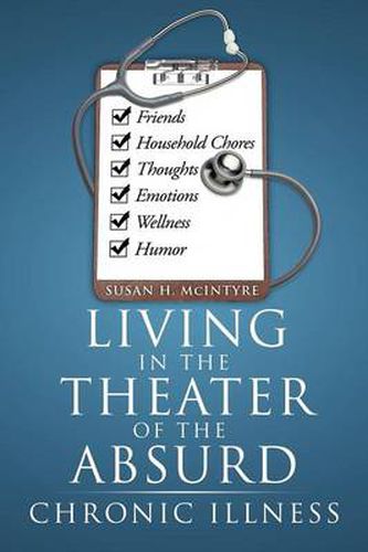 Cover image for Living in the Theater of the Absurd: Chronic Illness