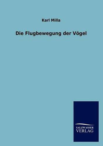 Cover image for Die Flugbewegung der Voegel