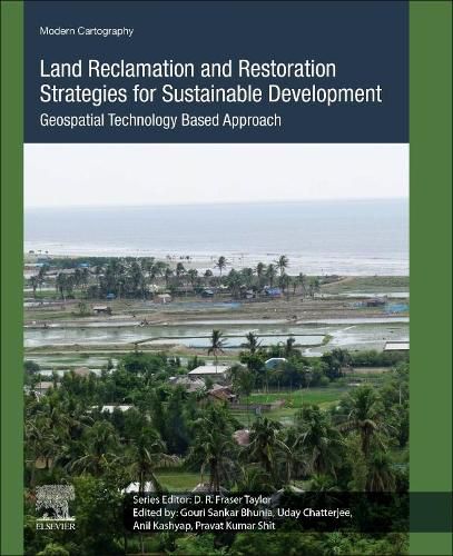 Cover image for Land Reclamation and Restoration Strategies for Sustainable Development: Geospatial Technology Based Approach