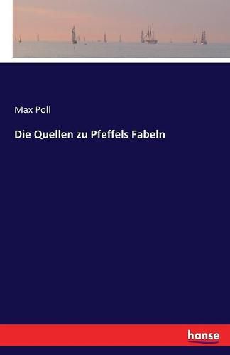 Cover image for Die Quellen zu Pfeffels Fabeln