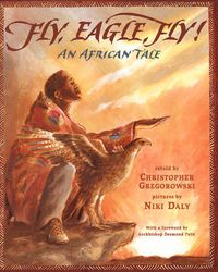 Cover image for Fly, Eagle, Fly: An African Tale