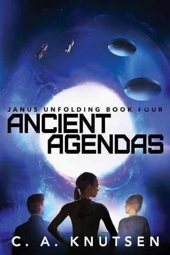 Cover image for Ancient Agendas: Janus Unfolding Book Four