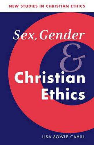 Cover image for Sex, Gender, and Christian Ethics