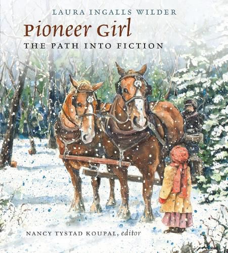 Cover image for Pioneer Girl: The Path Into Fiction