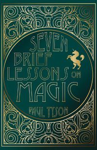 Cover image for Seven Brief Lessons on Magic