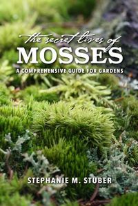 Cover image for The Secret Lives of Mosses