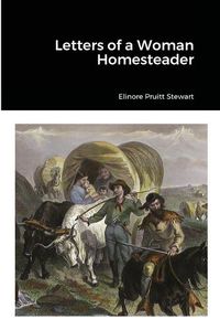 Cover image for Letters of a Woman Homesteader