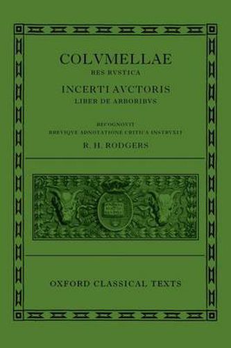 Cover image for L. Iuni Moderati Columellae Res Rustica: Incerti auctoris Liber de arboribus