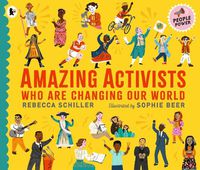 Cover image for Amazing Activists Who Are Changing Our World: People Power series