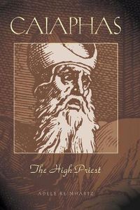 Cover image for Caiaphas The High Priest