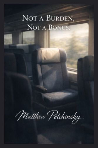 Cover image for Not a Burden, Not a Bonus