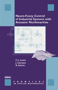 Cover image for Neuro-Fuzzy Control of Industrial Systems with Actuator Nonlinearities