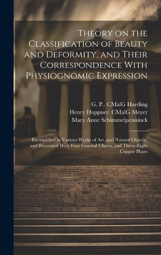 Theory on the Classification of Beauty and Deformity, and Their Correspondence With Physiognomic Expression