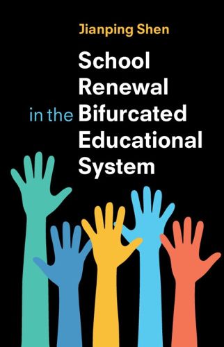 Cover image for School Renewal in the Bifurcated Educational System