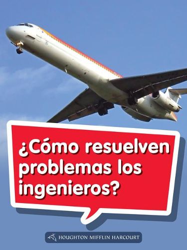 Cover image for Book 032: ?Como Resuelven Problemas Los Ingenieros?: Leveled Reader, Extra Support Grade 1