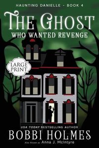 Cover image for The Ghost Who Wanted Revenge