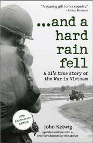 Cover image for ...and a hard rain fell: A GI's True Story of the War in Vietnam