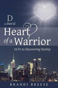 Cover image for D for David: Heart of a Warrior