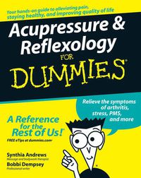 Cover image for Acupressure and Reflexology For Dummies