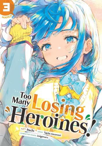 Cover image for Too Many Losing Heroines! (Manga) Vol. 3