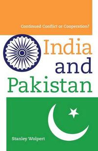 Cover image for India and Pakistan: Continued Conflict or Cooperation?