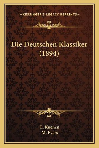 Cover image for Die Deutschen Klassiker (1894)