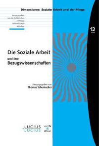 Cover image for Die Soziale Arbeit Und Ihre Bezugswissenschaften