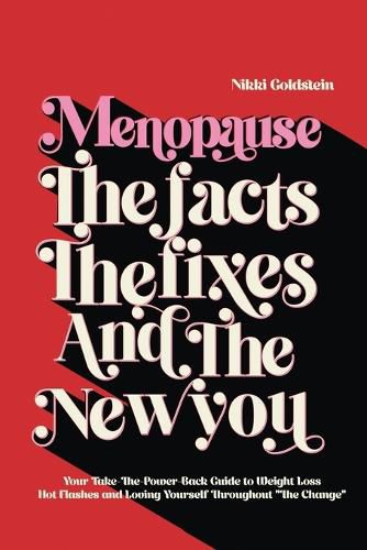 Cover image for Menopause The Facts The Fixes And The New You